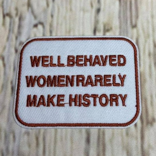 #26 Well Behaved Women