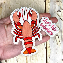 Load image into Gallery viewer, #159 She&#39;s His Lobster
